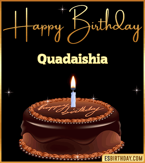 chocolate birthday cake Quadaishia
