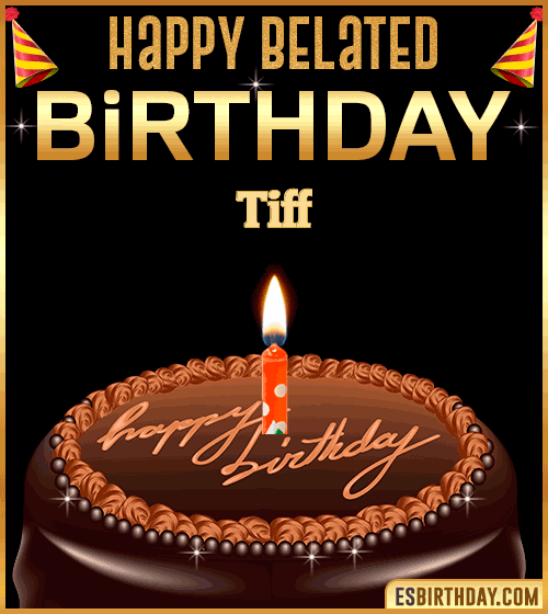 Belated Birthday Gif Tiff
