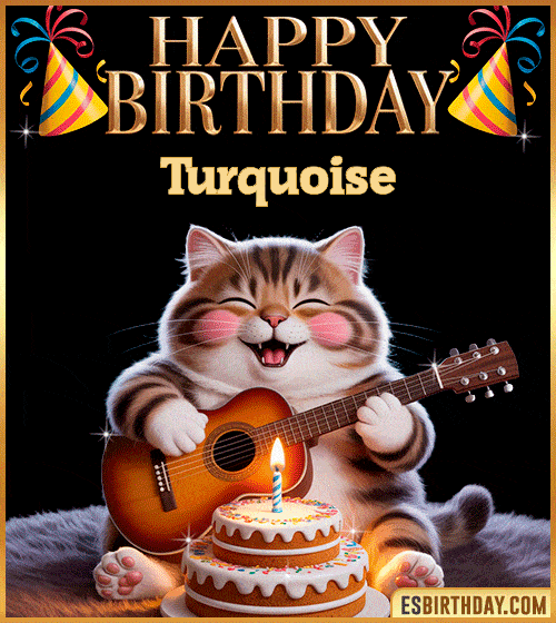Funny happy birthday GIF for Turquoise with a cute cat playing guitar next to a birthday cake with candle – personalized animated birthday greeting with a joyful and playful vibe