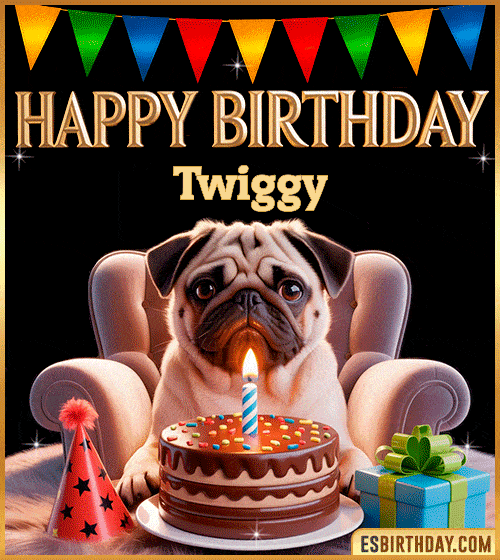 Funny happy birthday GIF for Twiggy featuring a cute pug sitting on a chair with a chocolate cake, birthday hat, candle, and colorful decorations – perfect funny dog-themed birthday greeting