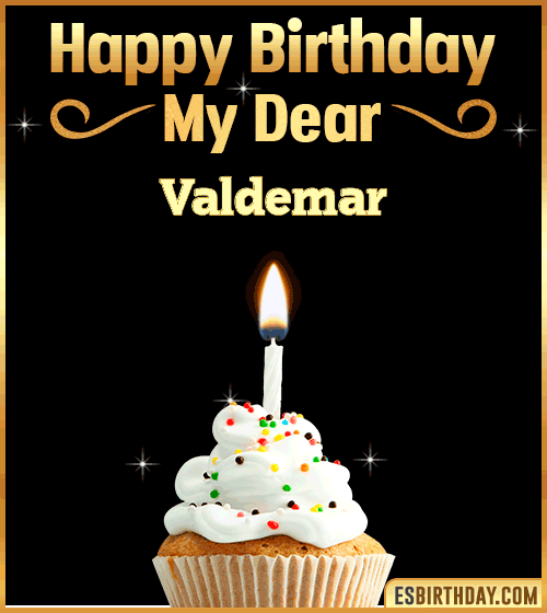 Happy Birthday my Dear Valdemar
