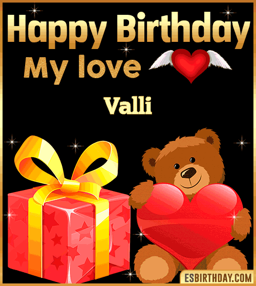 Gif happy Birthday my love Valli
