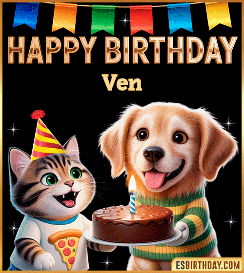 Cute funny happy birthday animated GIF with puppy and kitten celebrating, personalized for Ven with cake and party hat, cheerful birthday greeting image