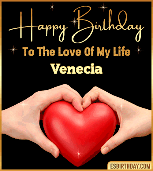 Happy Birthday my love gif Venecia