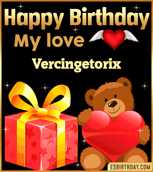 Gif happy Birthday my love Vercingetorix
