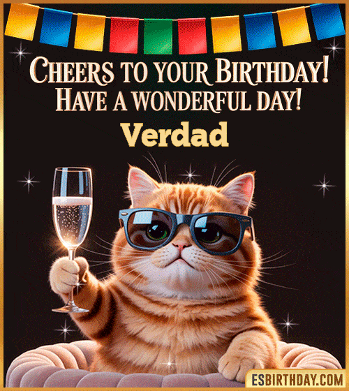 Funny happy birthday GIF for Verdad featuring a cool cat wearing sunglasses holding a champagne glass – personalized animated birthday greeting with a cheerful and classy vibe