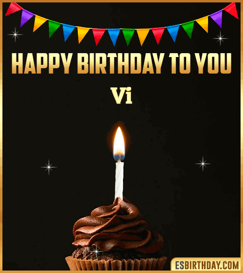 Happy Birthday to you Vi
