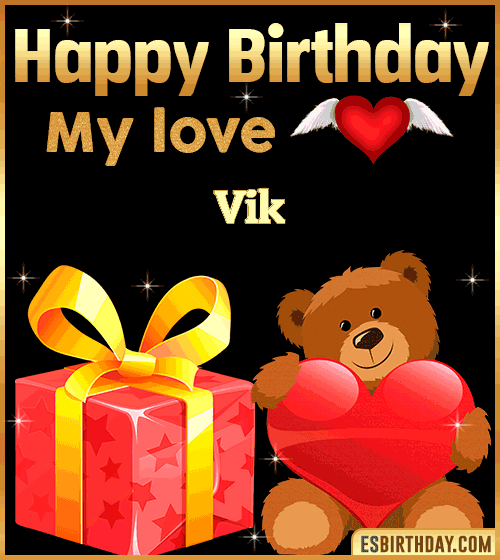Gif happy Birthday my love Vik
