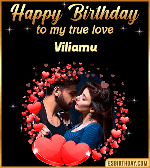 Happy Birthday to my true love Viliamu
