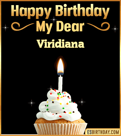 Happy Birthday my Dear Viridiana
