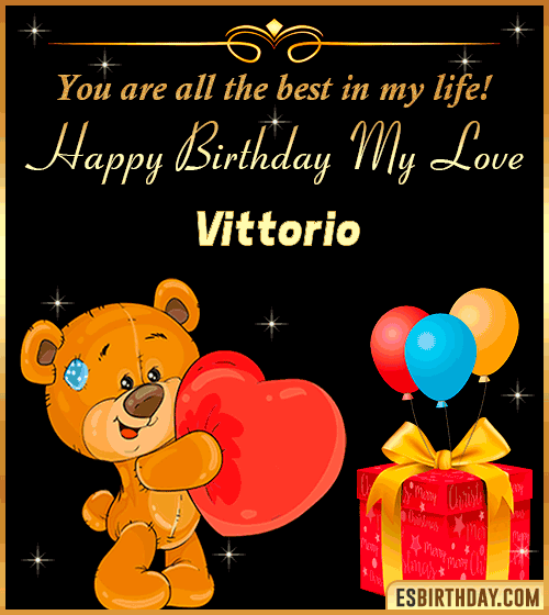 Happy Birthday my love gif animated Vittorio
