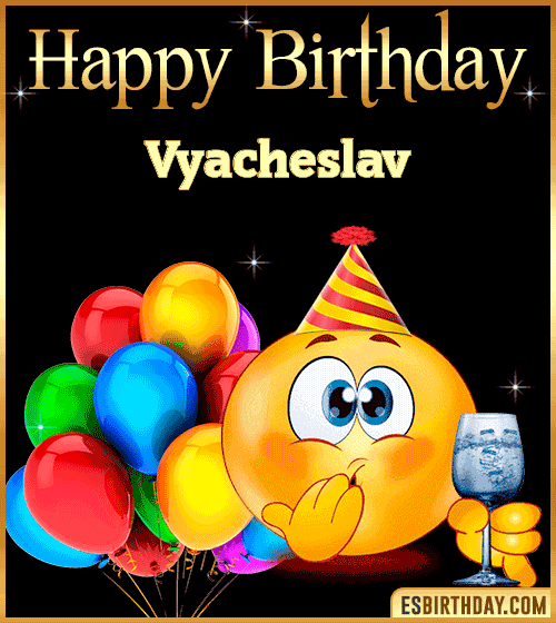 Funny Birthday gif Vyacheslav
