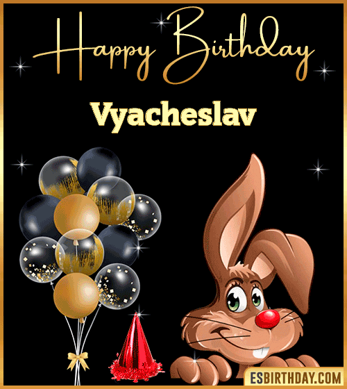 Happy Birthday gif Animated Funny Vyacheslav
