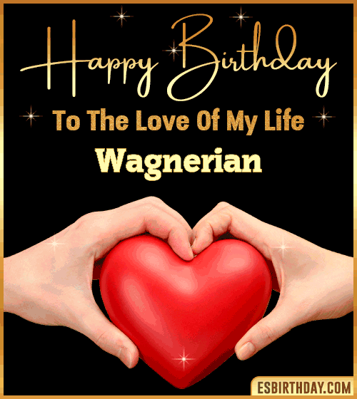 Happy Birthday my love gif Wagnerian
