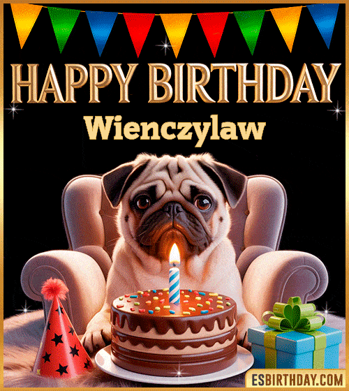 Funny happy birthday GIF for Wienczylaw featuring a cute pug sitting on a chair with a chocolate cake, birthday hat, candle, and colorful decorations – perfect funny dog-themed birthday greeting