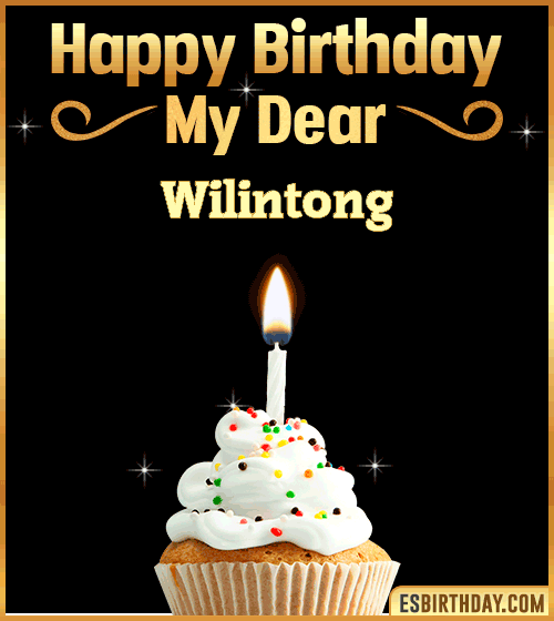 Happy Birthday my Dear Wilintong