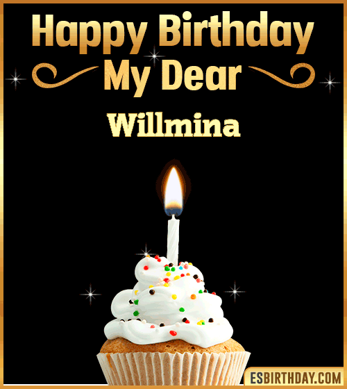 Happy Birthday my Dear Willmina
