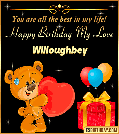 Happy Birthday my love gif animated Willoughbey
