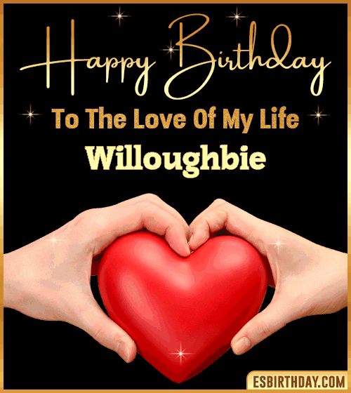Happy Birthday my love gif Willoughbie
