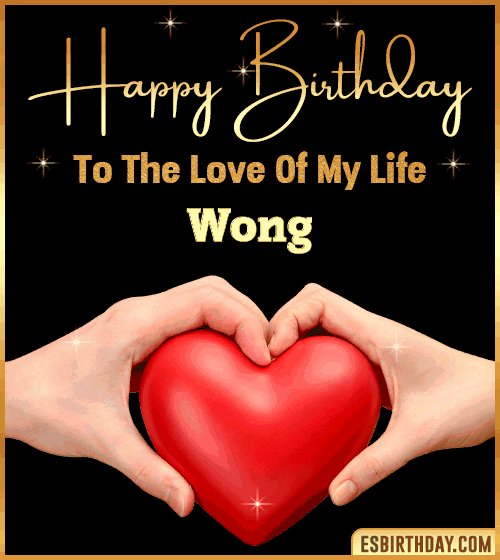 Happy Birthday my love gif Wong
