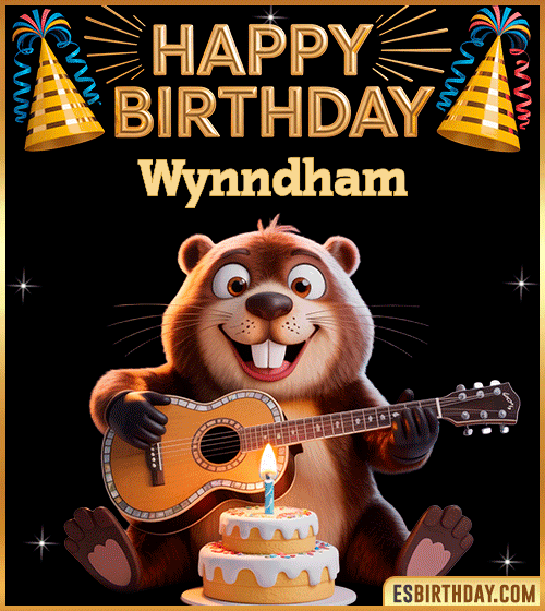 Funny Happy Birthday GIF for Wynndham – a cute beaver playing guitar next to a birthday cake and colorful party decorations, sending warm and joyful birthday wishes.