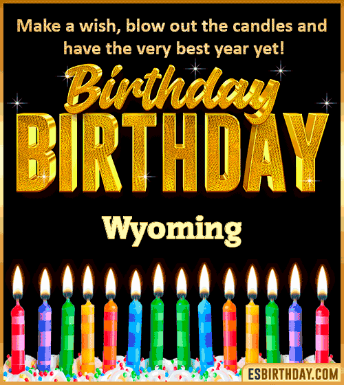 Happy Birthday Wishes Wyoming
