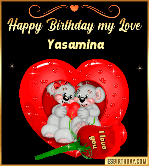 Happy Birthday my love Yasamina
