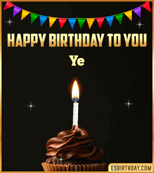 Happy Birthday to you Ye
