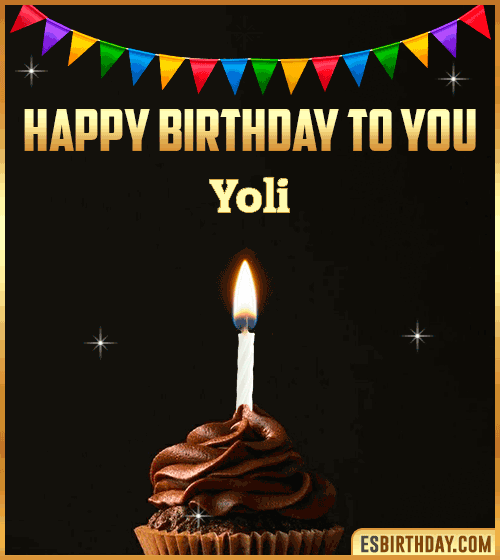 Happy Birthday to you Yoli
