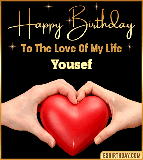 Happy Birthday my love gif Yousef