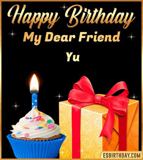 Happy Birthday my Dear friend Yu
