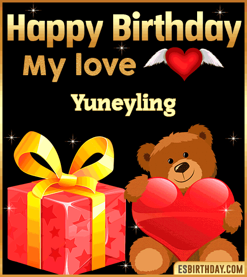 Gif happy Birthday my love Yuneyling
