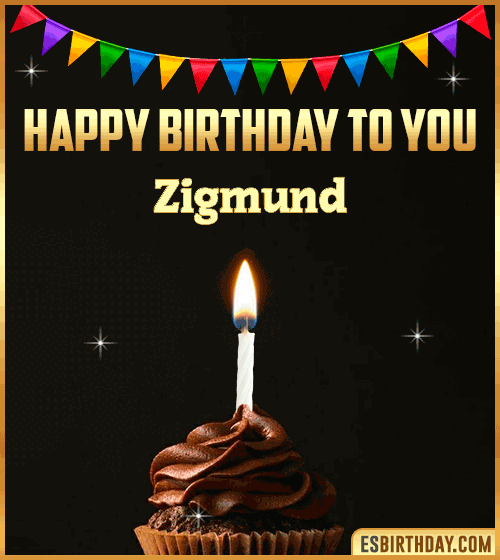 Happy Birthday to you Zigmund
