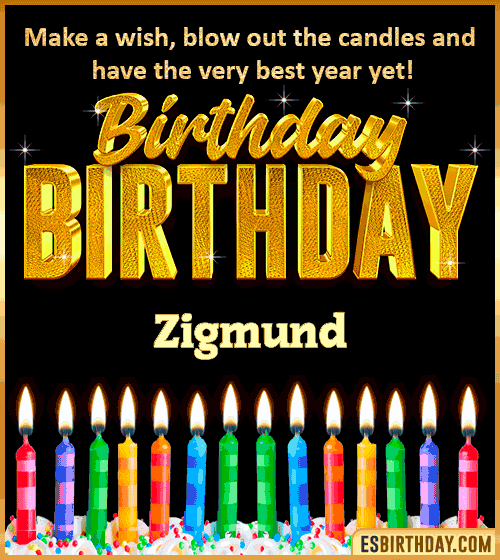 Happy Birthday Wishes Zigmund
