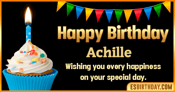 Happy Birthday Achille GIF