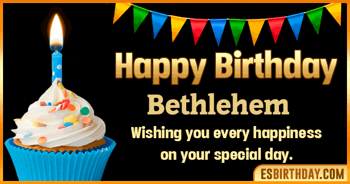 Happy Birthday Bethlehem GIF