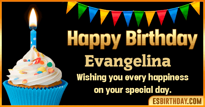 Happy Birthday Evangelina GIF