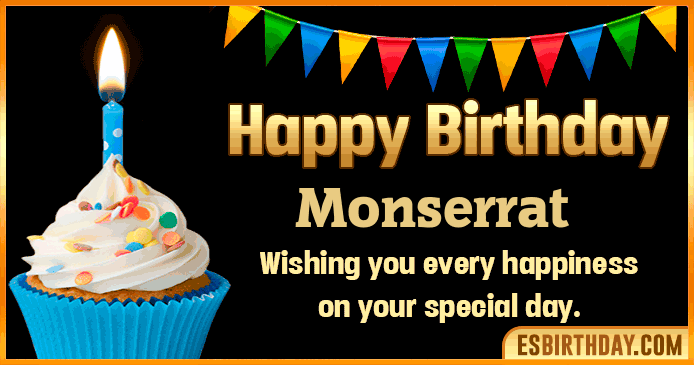 Happy Birthday Monserrat GIF