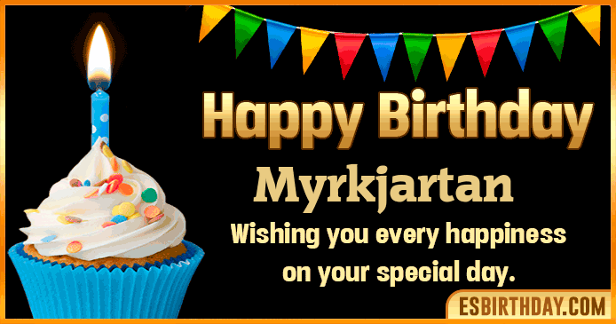 Happy Birthday Myrkjartan GIF