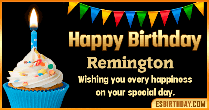 Happy Birthday Remington GIF