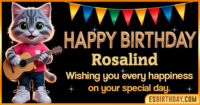 Happy Birthday Rosalind GIF Happy Birthday Rosalind GIF