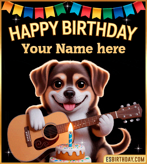 Happy Birthday GIF with cute guitar-playing puppy  with name edit