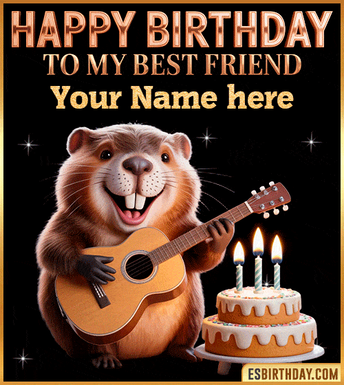 Funny Happy Birthday GIF for My Best Friend  with name edit