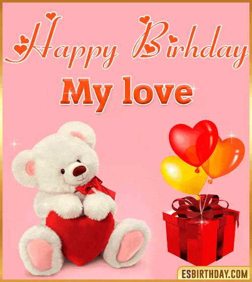 happy birthday my love